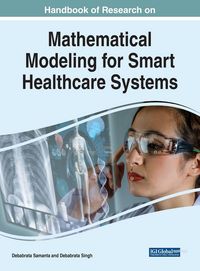 Produktbild: Handbook of Research on Mathematical Modeling for Smart Healthcare Systems