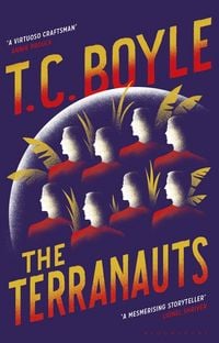 Produktbild: Boyle, T: The Terranauts