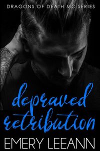 Produktbild: Depraved Retribution (Dragons Of Death MC)