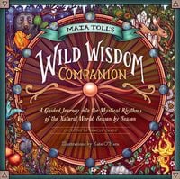 Produktbild: Maia Toll's Wild Wisdom Companion