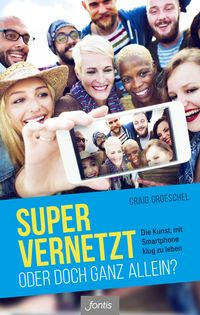 Produktbild: Super vernetzt &ndash; oder doch ganz allein?