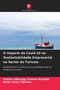 Produktbild: O Impacto da Covid-19 na Sustentabilidade Empresarial no Sector do Turismo