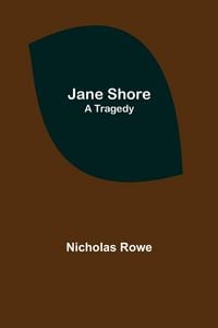 Produktbild: Jane Shore ; A Tragedy