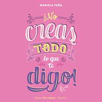 Produktbild: &iexcl;No creas todo lo que te digo!