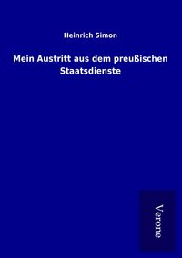 Produktbild: Mein Austritt aus dem preu&szlig;ischen Staatsdienste
