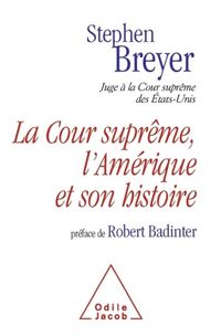 Produktbild: La Cour supr&ecirc;me, l'Am&eacute;rique et son histoire