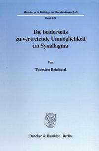 Produktbild: Die beiderseits zu vertretende Unm&ouml;glichkeit im Synallagma.