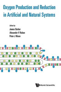 Produktbild: OXYGEN PRODUCTION AND REDUCTION IN ARTIFICIAL & NATURAL SYS