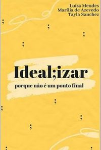 Produktbild: Idealiizar: Porque N&atilde;o &Eacute; Um Ponto Final