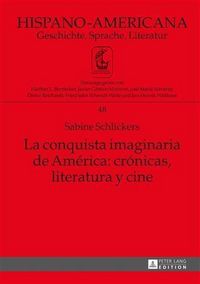 Produktbild: La conquista imaginaria de America: cronicas, literatura y cine