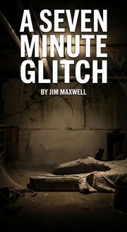 Produktbild: A Seven Minute Glitch