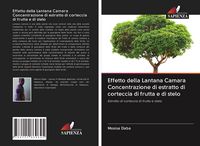 Produktbild: Effetto della Lantana Camara Concentrazione di estratto di corteccia di frutta e di stelo