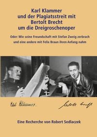 Produktbild: Karl Klammer und der Plagiatsstreit mit Bertolt Brecht um die Dreigroschenoper