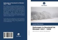 Produktbild: Zeitungen in Russland im Oktober 1917 - 1920