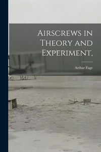 Produktbild: Airscrews in Theory and Experiment,