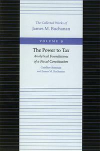 Produktbild: The Power to Tax: Analytical Foundations of Fiscal Constitution