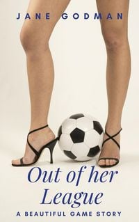 Produktbild: Out of her League (The Beautiful Game, #1)