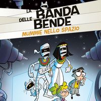 Produktbild: Mummie nello Spazio - La Banda delle Bende