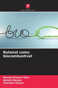 Produktbild: Butanol como biocombust&iacute;vel
