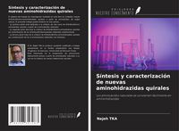 Produktbild: S&iacute;ntesis y caracterizaci&oacute;n de nuevas aminohidrazidas quirales