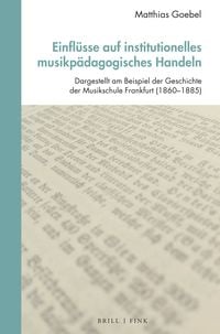 Produktbild: Einfl&uuml;sse auf institutionelles musikp&auml;dagogisches Handeln