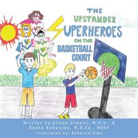 Produktbild: The Upstander Superheroes On The Basketball Court