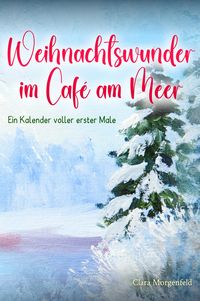 Produktbild: Weihnachtswunder im Caf&eacute; am Meer