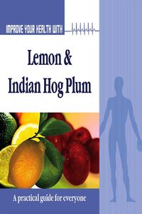 Produktbild: Improve Your Health With Lemon and Indian Hog Plum
