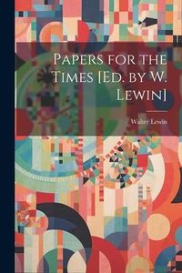 Produktbild: Papers for the Times [Ed. by W. Lewin]