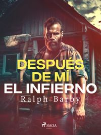 Produktbild: Despu&eacute;s de m&iacute; el infierno - Dramatizado