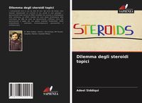 Produktbild: Dilemma degli steroidi topici