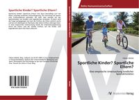 Produktbild: Sportliche Kinder? Sportliche Eltern?