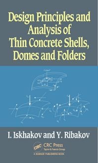 Produktbild: Design Principles and Analysis of Thin Concrete Shells, Domes and Folders