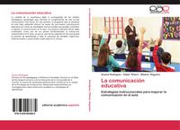 Produktbild: La comunicaci&oacute;n educativa