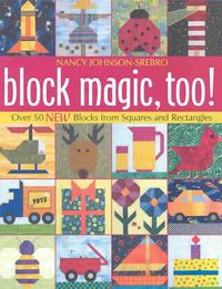 Produktbild: Block Magic, Too!: Over 50 New Blocks from Squares and Rectangles