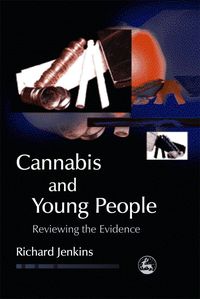 Bild vom Artikel Cannabis and Young People: Reviewing the Evidence vom Autor Richard Jenkins