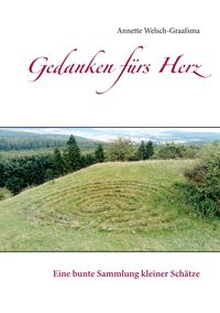 Bild vom Artikel Gedanken fürs Herz vom Autor Annette Welsch-Graafsma