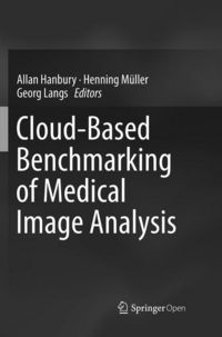 Produktbild: Cloud-Based Benchmarking of Medical Image Analysis