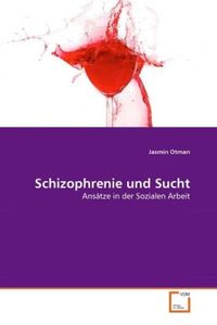 Produktbild: Otman, J: Schizophrenie und Sucht
