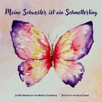 Produktbild: Meine Schwester ist ein Schmetterling