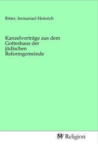 Produktbild: Kanzelvortr&auml;ge aus dem Gotteshaus der j&uuml;dischen Reformgemeinde