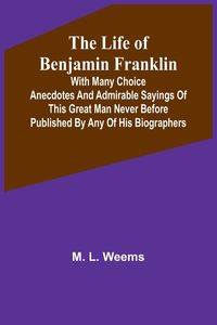 Produktbild: The Life of Benjamin Franklin