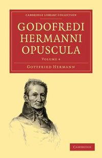 Produktbild: Godofredi Hermanni Opuscula - Volume 4