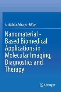 Produktbild: Nanomaterial - Based Biomedical Applications in Molecular Imaging, Diagnostics and Therapy