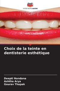 Produktbild: Choix de la teinte en dentisterie esth&eacute;tique