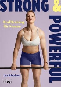 Produktbild: Strong & Powerful &ndash; Krafttraining f&uuml;r Frauen