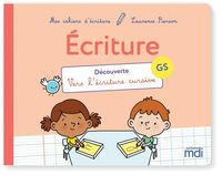 Produktbild: Ecriture, GS : d&eacute;couverte, vers l'&eacute;criture cursive