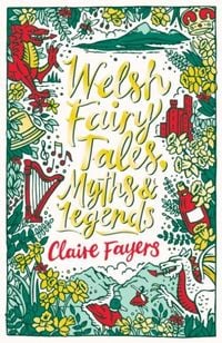 Produktbild: Welsh Fairy Tales, Myths and Legends