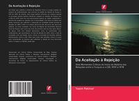 Produktbild: Da Aceita&ccedil;&atilde;o &agrave; Rejei&ccedil;&atilde;o