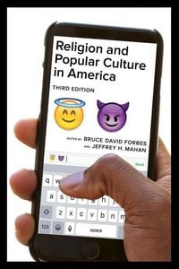 Produktbild: Forbes, B: Religion and Popular Culture in America, Third Ed